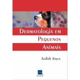 Livro - Dermatologia em Pequenos Animais - Joyce ***