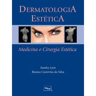 Livro - Dermatologia Estética - Lyon