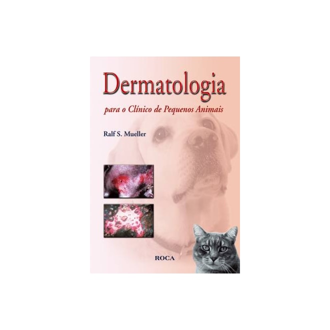 Livro - Dermatologia para Clinico de Pequenos Animais - Mueller