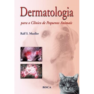 Livro - Dermatologia para o Clínico de Pequenos Animais - Mueller ***