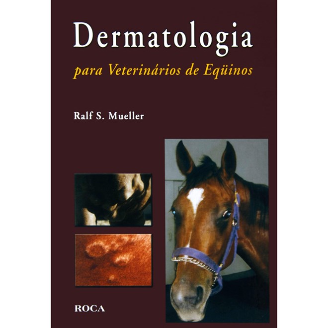 Livro - Dermatologia para Veterinarios de Equinos - Mueller