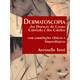 Livro - Dermatoscopia das Doencas do Couro Cabeludo e dos Cabelos: com Correlacao C - Tosti