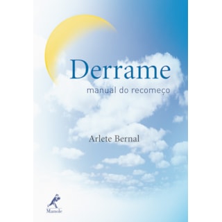 Livro - Derrame Manual do Recomeço - Bernal *** Livro - Derrame Manual do Recomeço - Bernal ***