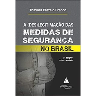 Livro - (des)legitimacao das Medidas de Seguranca No Brasil, A - Branco