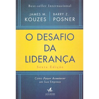Livro Desafio da Liderança, O - Kouzes - Alta Books