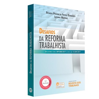 Livro - Desafios da Reforma Trabalhista - de Acordo com a Mp 808/2017 e com a Lei 1 - Guimaraes/martinez