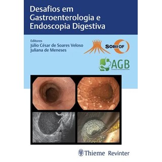 Livro - Desafios em Gastroenterologia e Endoscopia Digestiva - Sobed