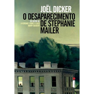 Livro - Desaparecimento de Stephanie Mailer, O - Dicker
