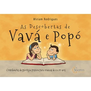 Livro - Descobertas de Vava e Popo, As: Contribuicoes da Psicologia Positiva para C - Rodrigues