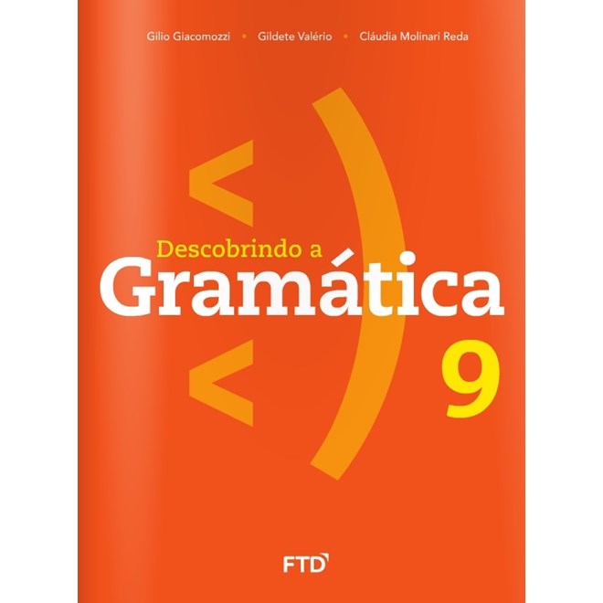 Livro - Descobrindo a Gramatica: 9 ano - Giacomozzi/valerio/r