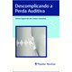 Livro Descomplicando a Perda Auditiva - Gonçalves - Revinter