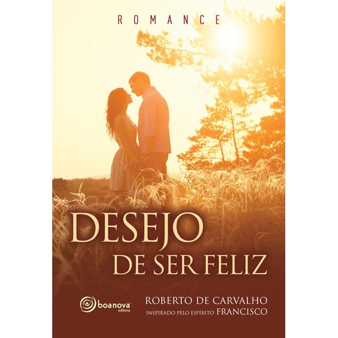 Livro - Desejo de Ser Feliz - Carvalho
