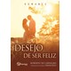 Livro - Desejo de Ser Feliz - Carvalho