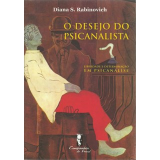 Livro - Desejo Do Psicanalista - Rabinovich - Companhia do Freud
