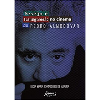 Livro - Desejo e Transgressao No Cinema de Pedro Almodovar - Arruda