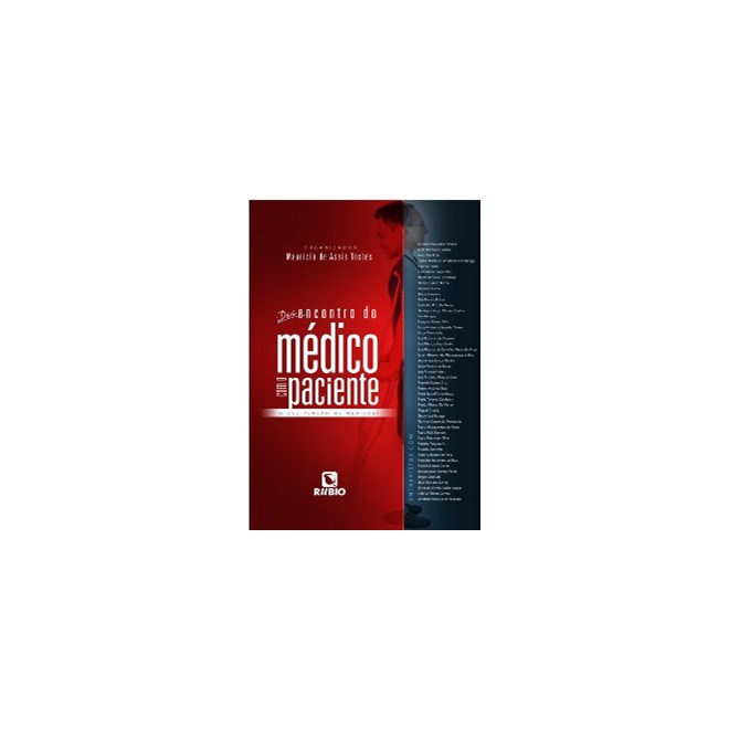 Livro - Desencontro do Médico com o Paciente - O que pensam os médicos  - Tostes