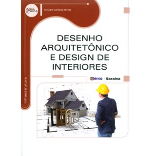 Livro - Desenho Arquitetônico e Design de Interiores - Netto