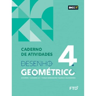 Livro - Desenho Geometrico - Vol 4 - Caderno de Atividades - Ogassawara/ Fernand