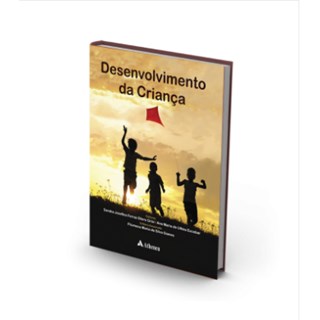 Livro - Desenvolvimento da Criança - Grisi - Atheneu