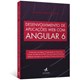 Livro - Desenvolvimento de Aplicacoes Web com Angular 6 - Alves