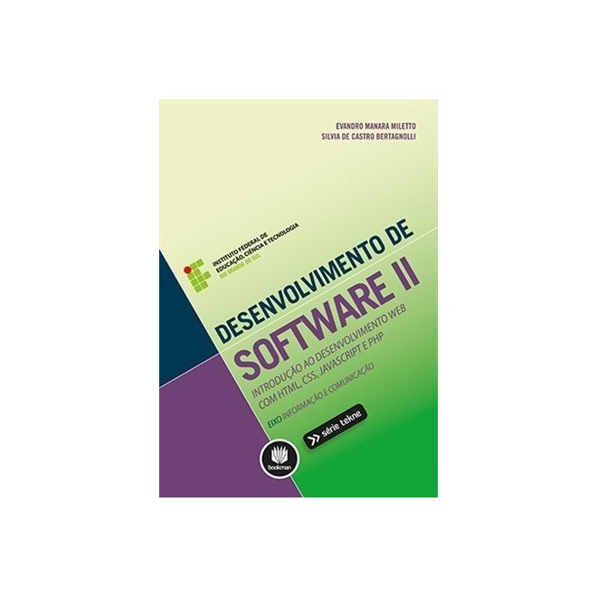 Livro - Desenvolvimento de Software Ii - Introducao ao Desenvolvimento Web com Html - Miletto /bertagnoll