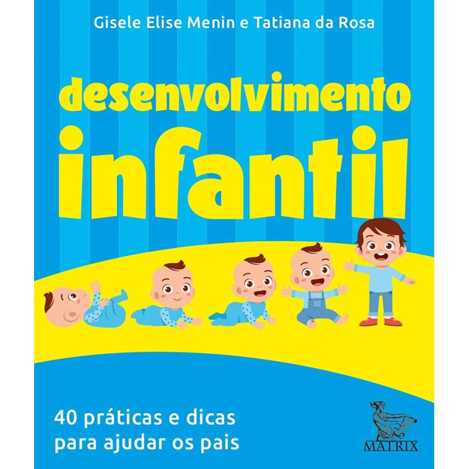 Livro - Desenvolvimento Infantil: 40 Praticas e Dicas para Ajudar os Pais - Menin/rosa
