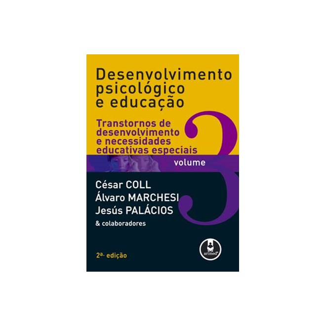 Livro - Desenvolvimento Psicologico e Educacao - Transtorno de Desenvolvimento e ne - Coll/marchesi/palaci