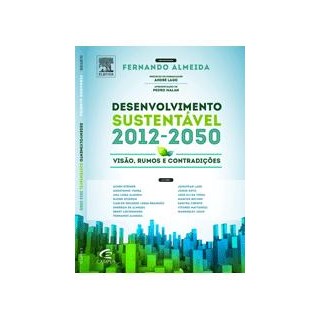 Livro - Desenvolvimento Sustentável 2012-2050 - Almeida
