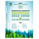 Livro - Desenvolvimento Sustentavel 2012-2050 - Visao, Rumos e Contradicoes - Almeida
