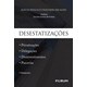 Livro - Desestatizacoes - Privatizacoes, Delegacoes, Desinvestimentos e Parcerias - Bicalho