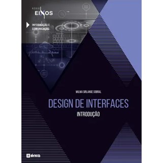 Livro - Design de Interfaces - Introdução - Série Eixos - Sobral