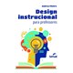 Livro Design Instrucional para Professores - Filatro