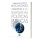 Livro Desigualdades, Pandemia e o Desmonte das Políticas Públicas - Beretta - Brazil Publishing