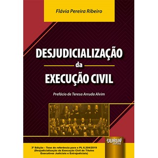 Livro - Desjudicializacao da Execucao Civil - Ribeiro