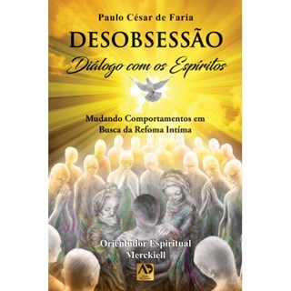 Livro - Desobsessão: Diálogo Com os Espíritos - Faria - Águia Dourada