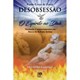 Livro Desobsessão:  O Espirito no Divã - Faria - Águia Dourada