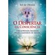 Livro - Despertar da Consciencia, o - Uma Jornada Sagrada Pelos Caminhos de Sintra - Oliveira