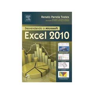 Livro - Desvendando o Microsoft Excel 2010 - Tostes