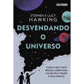Livro - Desvendando o Universo - (seguinte) - Lucy Hawking