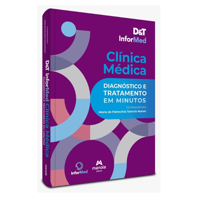 Livro D&T InforMed Clínica Médica: Diagnóstico e Tratamento em Minutos - Nunes - Manole