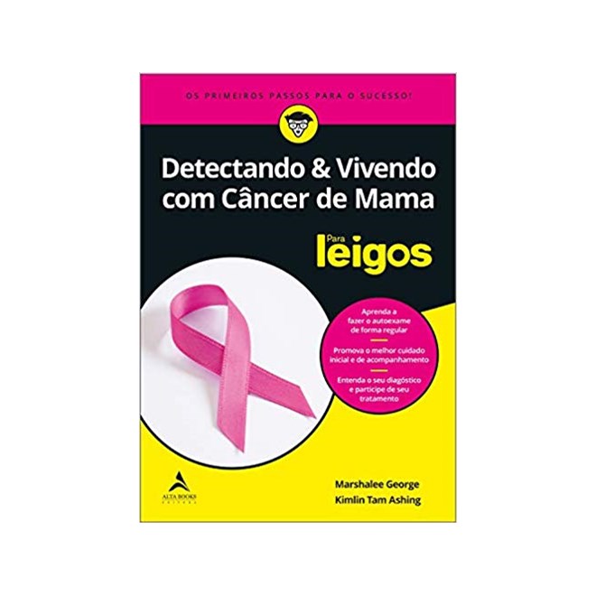 Livro - Detectando e Vivendo com Cancer de Mama - para Leigos - Ashing/george