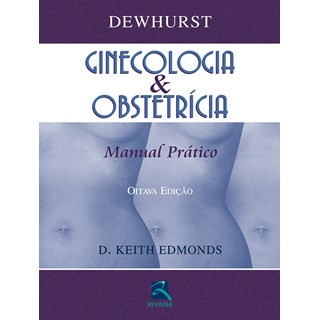 Livro Dewhurst Ginecologia & Obstetrícia - Edmonds 8º edição