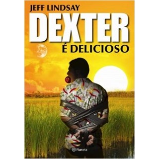 Livro - Dexter E Delicioso - Lindsay