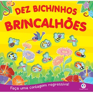 Livro - Dez Bichinhos Brincalhoes: Faca Uma Contagem Regressiva! - Ciranda Cultural