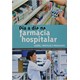Livro - Dia a Dia Na Farmacia Hospitalar - Cecilia Figueiredo F