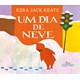 Livro - Dia de Neve, Um - Keats