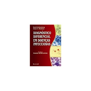 Livro - Diagnóstico Diferencial em Doenças Infecciosas - Schlossberg