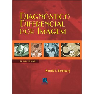Livro - Diagnóstico Diferencial por Imagem - Eisenberg