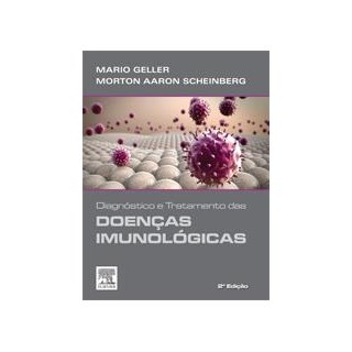Livro - Diagnostico e Tratamento das Doencas Imunologicas - Geller