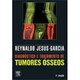 Livro - Diagnóstico e Tratamento de Tumores Ósseos - Jesus Garcia